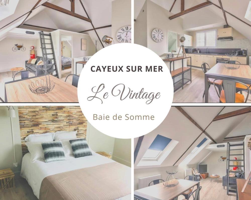 Appart LE VINTAGE Proche mer en baie de Somme Cayeux-sur-Mer Exterior foto